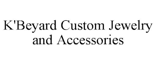 K'BEYARD CUSTOM JEWELRY AND ACCESSORIES