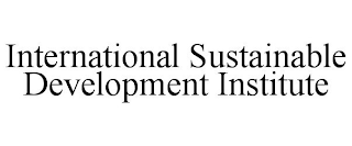 INTERNATIONAL SUSTAINABLE DEVELOPMENT INSTITUTE