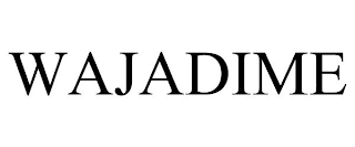 WAJADIME