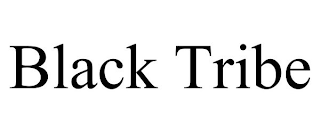 BLACK TRIBE