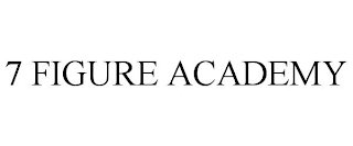 7 FIGURE ACADEMY