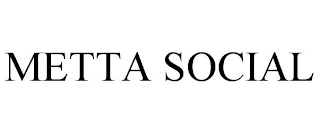 METTA SOCIAL