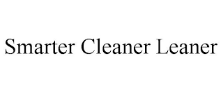 SMARTER CLEANER LEANER