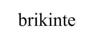 BRIKINTE