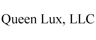 QUEEN LUX, LLC