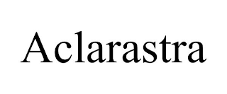 ACLARASTRA