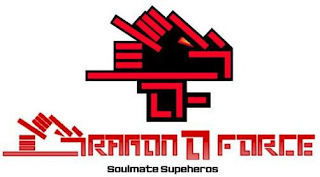 O- DRAGON O FORCE SOULMATE SUPERHEROS