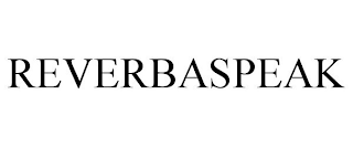 REVERBASPEAK