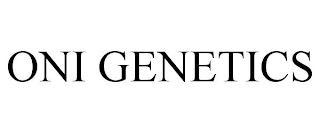 ONI GENETICS