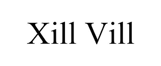 XILL VILL