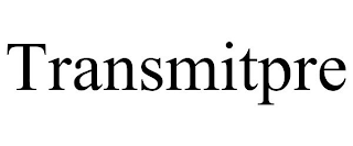 TRANSMITPRE