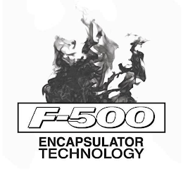 F-500 ENCAPSULATOR TECHNOLOGY