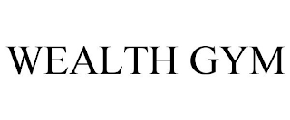 WEALTH GYM
