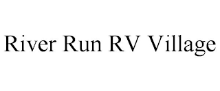 RIVER RUN RV VILLAGE