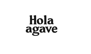 HOLA AGAVE