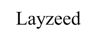 LAYZEED