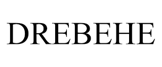 DREBEHE