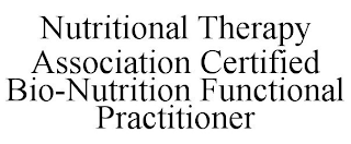 NUTRITIONAL THERAPY ASSOCIATION CERTIFIED BIO-NUTRITION FUNCTIONAL PRACTITIONER