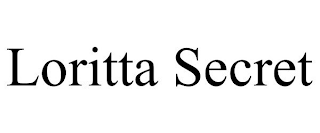 LORITTA SECRET