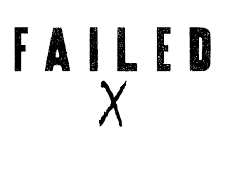 FAILED X