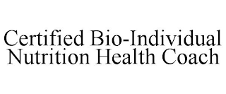 CERTIFIED BIO-INDIVIDUAL NUTRITION HEALTH COACH