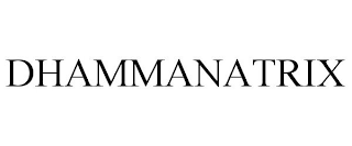 DHAMMANATRIX