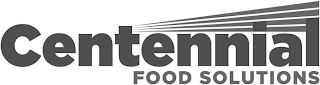 CENTENNIAL FOOD SOLUTIONS