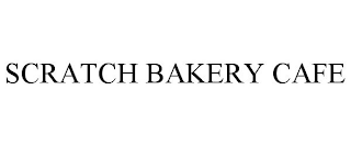 SCRATCH BAKERY CAFE