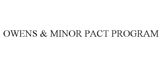 OWENS & MINOR PACT PROGRAM