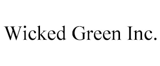 WICKED GREEN INC.