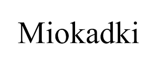 MIOKADKI