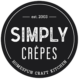 EST. 2003 SIMPLY CRÊPES HOMESPUN CRAFT KITCHEN