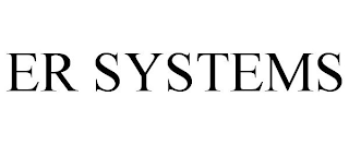 ER SYSTEMS