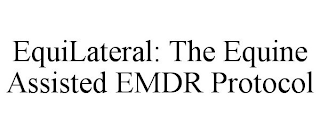 EQUILATERAL: THE EQUINE ASSISTED EMDR PROTOCOL