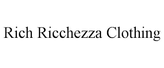 RICH RICCHEZZA CLOTHING