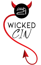 RECIPE 21 WICKED CIN