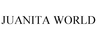 JUANITA WORLD