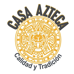 CASA AZTECA CALIDAD Y TRADICIÓN