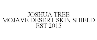 JOSHUA TREE MOJAVE DESERT SKIN SHIELD EST 2015