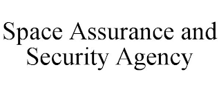 SPACE ASSURANCE AND SECURITY AGENCY