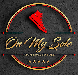 ON MY SOLE FROM SOUL TO SOLE