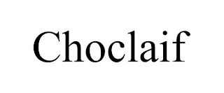 CHOCLAIF