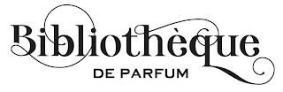 BIBLIOTHEQUE DE PARFUM