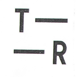 T R