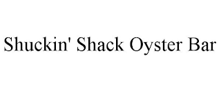 SHUCKIN' SHACK OYSTER BAR