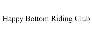 HAPPY BOTTOM RIDING CLUB