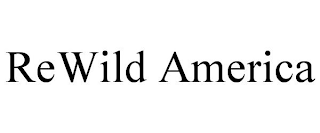 REWILD AMERICA