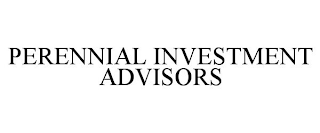 PERENNIAL INVESTMENT ADVISORS