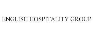 ENGLISH HOSPITALITY GROUP