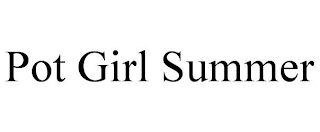POT GIRL SUMMER